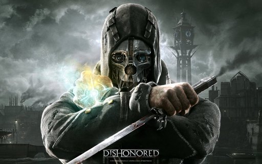 Dishonored - Dishonored.Что несёт  Корво Аттано  Добро или Зло ?